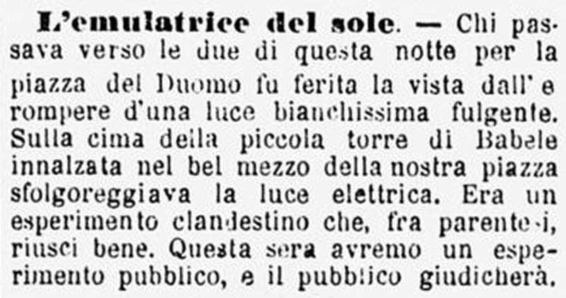 L’articolo del Corriere che riporta il primo esperimento di illuminazione elettrica in piazza Duomo a Milano; l’esperimento avvenne il 17 marzo 1877.