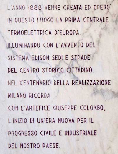 La lapide commemorativa che fu posta dal Comune di Milano in occasione del centenario della costruzione della centrale di S. Radegonda: la prima centrale dell’Europa continentale.